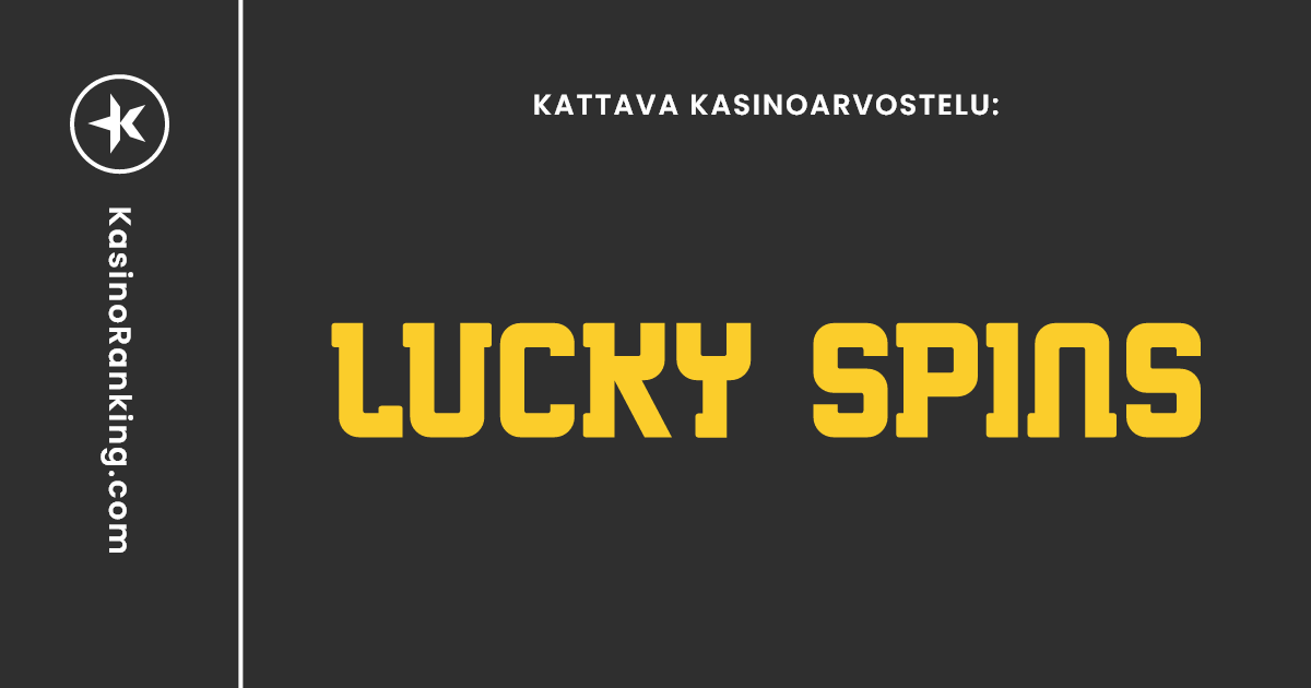 Lucky Spins Casino > Lue Arvostelu Ja Kokemuksia! (2024)